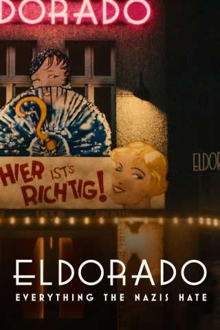 Eldorado: Il night club odiato dai nazisti streaming