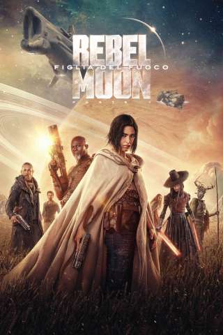 Rebel Moon: Parte 1 - Figlia del fuoco streaming