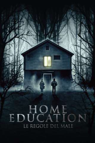 Home Education - Le regole del male streaming