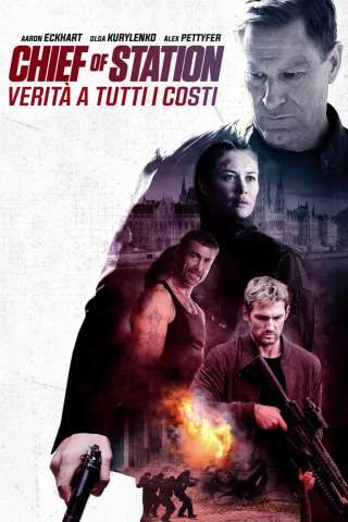 Chief of Station - Verità a tutti i costi streaming