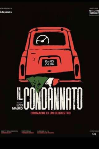 Il condannato - Cronaca di un sequestro streaming