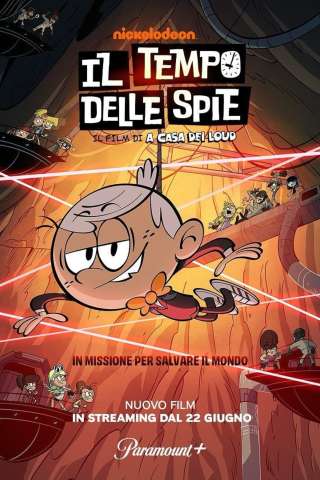 Il tempo delle spie: Il film di A casa dei Loud streaming