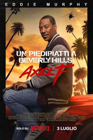 Un piedipiatti a Beverly Hills: Axel F streaming