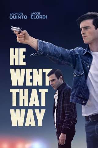 He Went That Way streaming