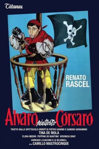 Alvaro piuttosto corsaro streaming