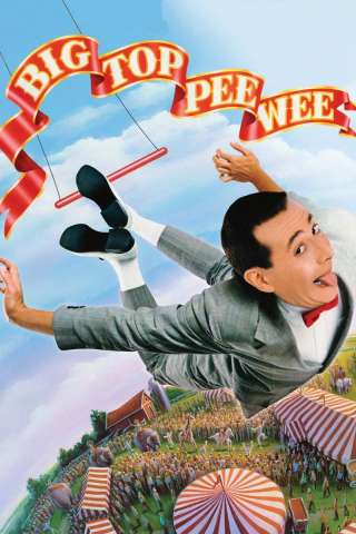 Big Top Pee-wee - La mia vita picchiatella streaming