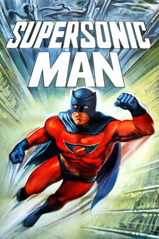 Supersonic Man streaming