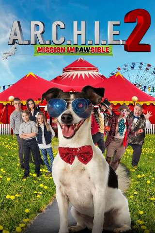 A.R.C.H.I.E. 2 - Un cane robot al circo streaming