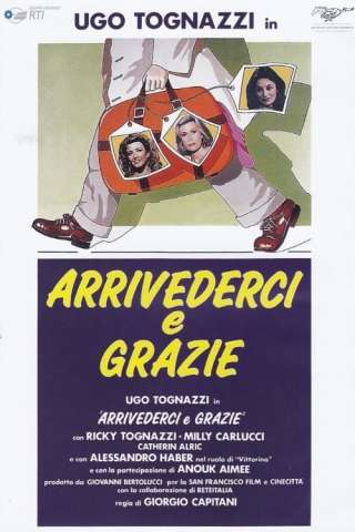 Arrivederci e grazie streaming