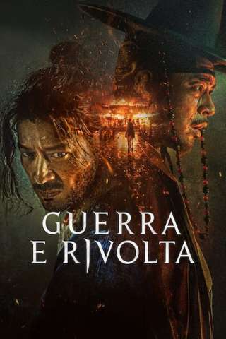 Guerra e rivolta streaming