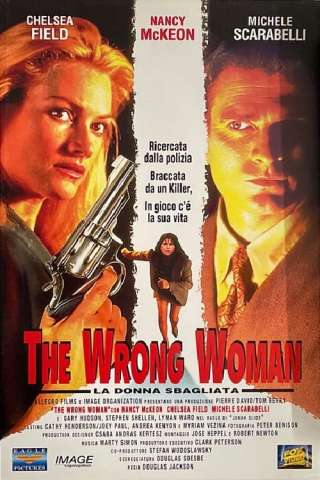 The Wrong Woman - La donna sbagliata streaming