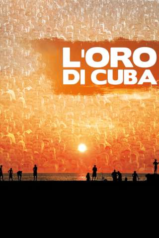 L'oro di Cuba streaming