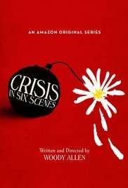 Crisis In Six Scenes streaming