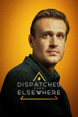 Dispatches from Elsewhere streaming
