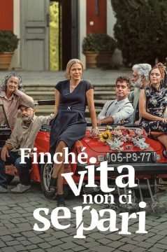 Finché vita non ci separi streaming