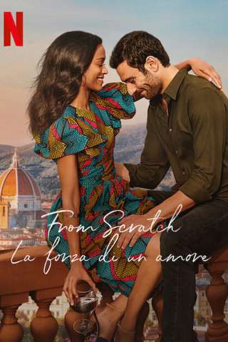From Scratch – La forza di un amore streaming