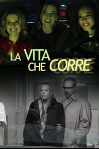 La vita che corre streaming