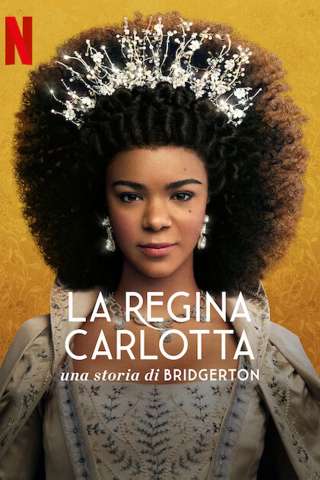 La regina Carlotta - Una storia di Bridgerton streaming