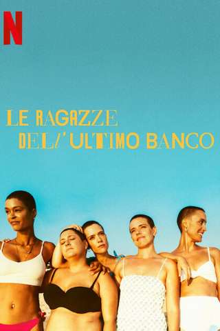 Le ragazze dell’ultimo banco streaming
