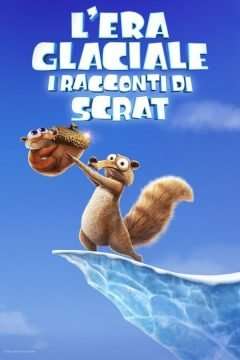 L’era glaciale – I racconti di Scrat streaming