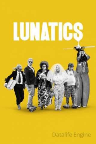 Lunatics streaming