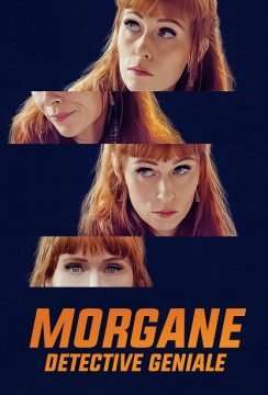 Morgane – Detective geniale streaming