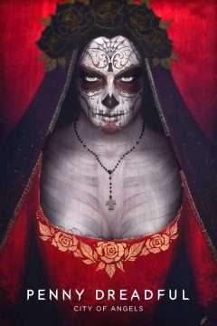 Penny Dreadful: City of Angels streaming