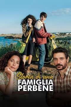 Storia di una Famiglia Perbene streaming