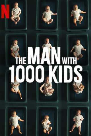 The Man with 1000 Kids streaming