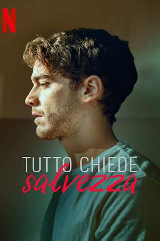 Tutto chiede salvezza streaming