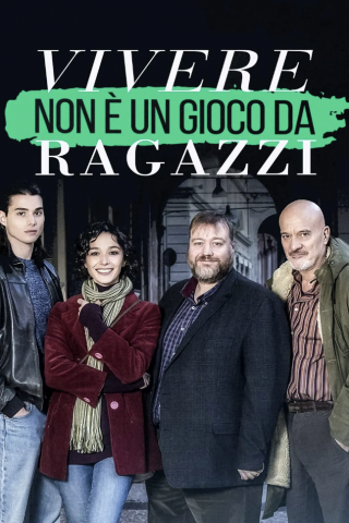 Vivere non è un gioco da ragazzi streaming