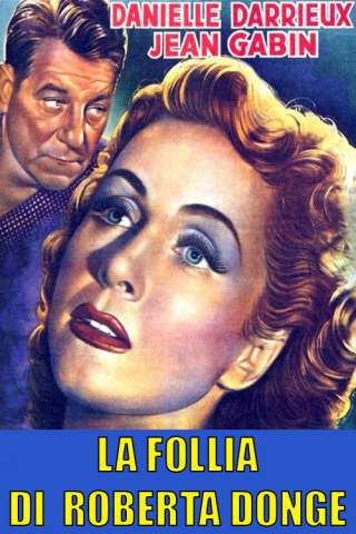 La follia di Roberta Donge streaming