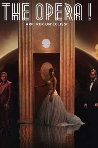 The Opera! - Arie per un'eclissi streaming