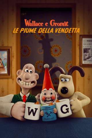 Wallace e Gromit - Le piume della vendetta streaming