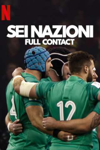 Sei Nazioni - Full Contact streaming