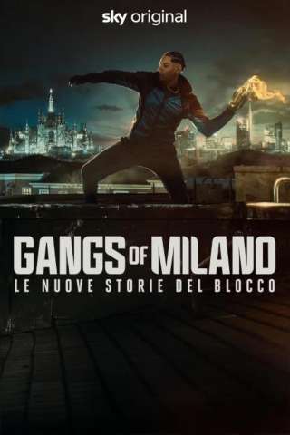 Gangs of Milano – Le nuove storie del Blocco streaming