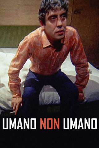 Umano non umano streaming