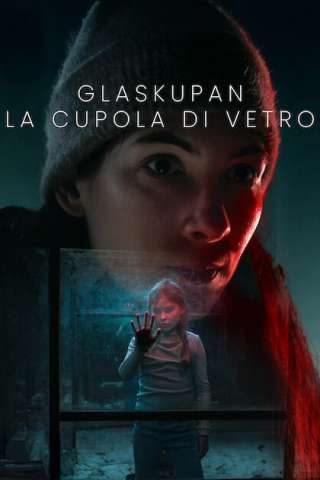 Glaskupan – La cupola di vetro streaming